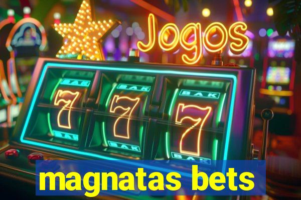 magnatas bets